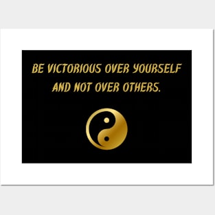 Be Victorious Over Yourself And Not Over Others. Posters and Art